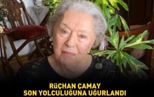 Rüçhan Çamay son yolculuğuna uğurlandı