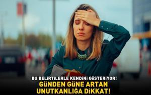 GÜNDEN GÜNE ARTAN UNUTKANLIĞA DİKKAT! Bu belirtilerle kendini gösteriyor: Hatırlayamama, yorgunluk, halsizlik, depresyon, anksiyete...
