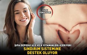 KİLOSU 300 TL! A, E ve K vitaminleri ile cildi santim santim yeniliyor! Bağırsakları motor gibi çalıştırıyor