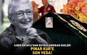 Pınar Kür'e son veda! Ünlü tarihçi İlber Ortaylı'dan duygulandıran sözler: 'ÇOK ÜZGÜNÜZ!'