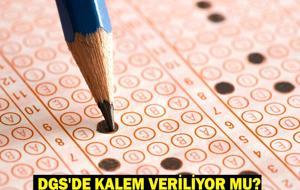 DGS'DE KALEM VERİLİYOR MU? ÖSYM’nin Kalem Politikası: Sınav Salonuna Getirilmesi Yasak Olan Eşyalar!