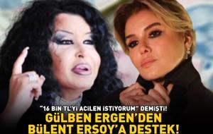 '16 BİN TL'Yİ ACİLEN İSTİYORUM’ DEMİŞTİ! Gülben Ergen, Bülent Ersoy'a bakın nasıl destek verdi!