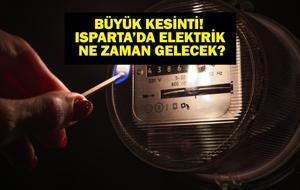 ISPARTA ELEKTRİK KESİNTİSİ NE ZAMAN BİTECEK? 30 Temmuz Isparta Merkez, Atabey, Keçiborlu, Gelendost, Senirkent Elektrik Kesintisi Bitiş Saatleri...