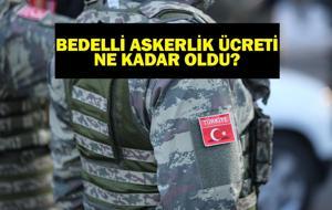TEMMUZ BEDELLİ ASKERLİK ÜCRETİ NE KADAR OLDU? Bedelli Askerlik Şartları Neler? Kimler Bedelli Askerlik Yapamaz?