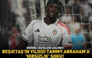 BEŞİKTAŞ'IN YILDIZI TAMMY ABRAHAM'A 'HIRSIZLIK' ŞOKU! 'Bir grup aşağılık insan evime girip değerli eşyalarımı çaldı' diyerek isyan etti!