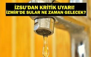 İZSU İZMİR SU KESİNTİSİ 2025: İZSU’dan Kritik Uyarı! Çeşme, Bornova, Karabağlar, Bayraklı... İzmir’in Hangi İlçelerinde Su Kesintisi Var? İzmir'de Sular Ne Zaman Gelecek?