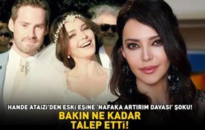 Ruhsar'ın yıldızıydı! Hande Ataizi'den Benjamin Harvey’e 'nafaka artırım davası' şoku! Bakın ne kadar talep etti!