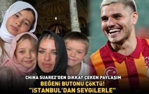 Galatasaray'ın yıldızı Icardi'nin büyük aşkı China Suarez ile çocuklarına bakın! 'İSTANBUL'DAN SEVGİLERLE!'