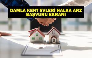 DAMLA KENT HALKA ARZ TARİHLERİ: Damla Kent Evleri TOKİ Emlak Konut Halka Arzı Ne Zaman? Gayrimenkul Sertifikası Halka Arz Başvurusu Nasıl Yapılır?