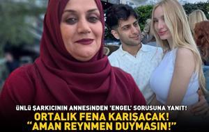 AMAN REYNMEN DUYMASIN! Ünlü şarkıcının annesi 'Gelininiz Emire Cansu'yu engellediğiniz konuşuluyor' sözlerine bakın ne yanıt verdi!