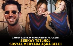 Eski Survivor Serkay Tütüncü aşka geldi! Zeynep Bastık'ın yeni karesini kendi sosyal medya hesabında paylaştı