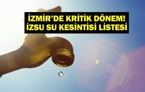 10 AĞUSTOS İZMİR SU KESİNTİSİ| İZSU İzmir Su Kesintisi Ne Kadar Devam Edecek? İZSU Su Kesintisinden Hangi İlçeler Etkilenecek?