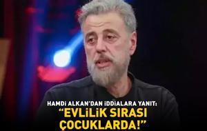 Geçtiğimiz yıl yeni bir aşka yelken açmıştı! Hamdi Alkan o iddialara böyle yanıt verdi: 'EVLİLİK SIRASI ÇOCUKLARDA!'