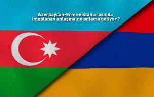 13 maddede Azerbaycan-Ermenistan arasında imzalanan anlaşma ne anlama geliyor?