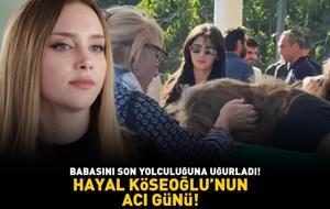 Aşk-ı Memnu'nun Pelin'iydi! Hayal Köseoğlu'nu yıkan ölüm! BABASINI SON YOLCULUĞUNA UĞURLADI