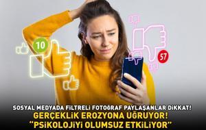 INSTAGRAM, FACEBOOK, X! Sosyal medyada filtreli fotoğraf paylaşanlar dikkat! Uzman isim uyardı: 'Psikolojiyi olumsuz etkiliyor'
