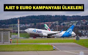 AJET 9 EURO UÇAK BİLETİ KAMPANYASI: AJet ucuz uçak bileti kampanyası hangi tarihlerde geçerli? AJet uçak bileti kampanyası hangi ülkelerde geçerli?