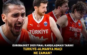 TÜRKİYE-ALMANYA basketbol maçı saat kaçta, hangi kanalda? EUROBASKET 2025 FİNAL MAÇI SAATİ!
