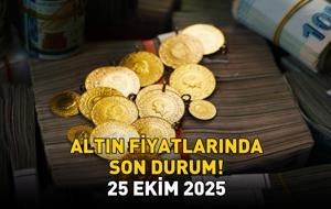25 EKİM 2025 CANLI ALTIN FİYATLARI: Gram Altın Ne Kadar? Çeyrek Altın Fiyatı Ne? Gram, Çeyrek, Yarım, Cumhuriyet Altını Fiyatlarında Son Durum!