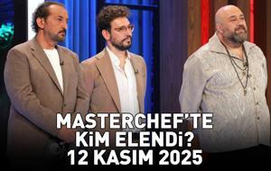 MasterChef'ten kim elendi, kim gitti? 12 KASIM 2025 MASTERCHEF'TEN ELENEN YARIŞMACI!