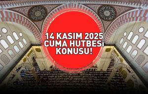 CUMA HUTBESİ KONUSU 14 KASIM 2025 | Diyanet Cuma hutbesi konusu açıklandı mı, konu başlığı ne oldu?