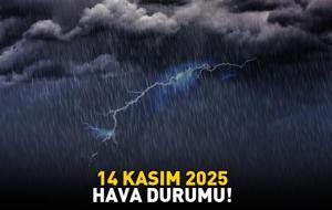 SON DAKİKA HAVA DURUMU HABERLERİ 14 KASIM 2025 | Bugün hava nasıl olacak? Meteoroloji uyardı! Kuvvetli geliyor: Ordu, Giresun, Sivas, Tokat, Samsun, Kayseri...