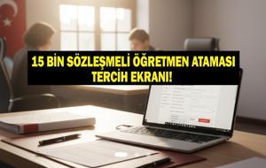 15 Bin Sözleşmeli Öğretmenlik Tercih Ekranı 2025: 15 bin sözleşmeli öğretmen ataması tercihleri nasıl yapılır, nereden? Bakan Yusuf Tekin başvuruların başladığını duyurdu!
