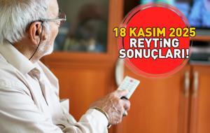 18 KASIM 2025 REYTİNG SONUÇLARI AÇIKLANDI| Reyting sonuçları belli oldu mu, kim birinci oldu? İspanya - Türkiye maçı, Kral Kaybederse, Gözleri KaraDeniz...