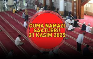 CUMA NAMAZI SAATLERİ 21 KASIM 2025 | Ankara, İzmir, İstanbul'da Cuma Namazı Saat Kaçta Kılınacak? Diyanet Açıkladı!
