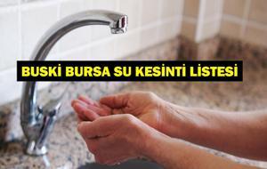 24 KASIM BUSKİ BURSA SU KESİNTİSİ: Bursa Su Kesintisi Ne Zaman Bitecek? Bursa'da Sular Ne Zaman Gelecek?