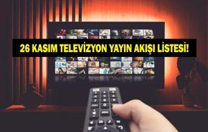 26 KASIM YAYIN AKIŞI: Bu Akşam Hangi Diziler Var? Eşref Rüya Yeni Bölümde Neler Olacak? 26 Kasım TV Yayın Akışı Listesi