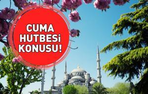 CUMA HUTBESİ KONUSU 28 KASIM 2025 | Cuma hutbesi nedir? Diyanet açıkladı!
