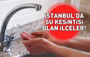 İSTANBUL SU KESİNTİSİ SORGULAMA EKRANI İSKİ | 28 Kasım 2025 İstanbul'da sular ne zaman gelecek, saat kaçta? İSKİ açıkladı!