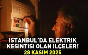 İSTANBUL ELEKTRİK KESİNTİSİ 28 KASIM 2025 BEDAŞ – AYEDAŞ | 9 Saat Sürecek! İstanbul’da Elektrikler Ne Zaman Gelecek? Arnavutköy, Esenler, Silivri...