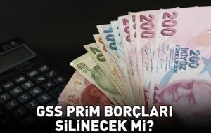 GSS BORCU SON DURUM | GSS Prim Borçları Silinecek Mi? Genel Sağlık Sigortası Prim Borçları Ne Zaman Silinecek?
