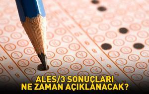 ALES/3 SONUÇLARI ÖSYM EKRANI | 2025 ALES sonuçları ne zaman açıklanacak, hangi tarihte? Gözler ÖSYM'de