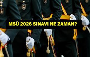 MSÜ BAŞVURU TARİHLERİ 2026! Milli Savunma Üniversitesi Askeri Öğrenci Aday Belirleme Sınavı başvuruları ne zaman?