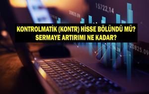 KONTROLMATİK (KONTR) BEDELLİ SERMAYE ARTIRIMI: KONTR Bedelli Kullanım Tarihi Ne Zaman? Kontrolmatik Bedelli Sermaye Artırımı Hisse Bölünmesi mi Getirdi?