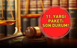 11. YARGI PAKETİ SON DURUM 10 ARALIK 2025 | 11. Yargı Paketi ne zaman çıkacak, infaz düzenlemesi ya da genel af var mı? Kadın cinayetlerine 'af' kapısı kapanıyor!