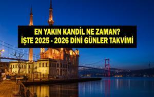 EN YAKIN KANDİL NE ZAMAN 2025? Regaip Kandili Ne Zaman? İşte 2025 - 2026 Dini Günler Takvimi...