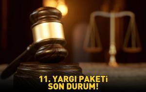 11. YARGI PAKETİ SON DURUM 16 ARALIK 2025 | 11. Yargı Paketi çıktı mı, ne zaman yürürlüğe girecek, af ve infaz düzenlemesi var mı?