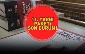 11. YARGI PAKETİ SON DURUM 17 ARALIK 2025 | 11. Yargı Paketi çıktı mı, ne zaman yürürlüğe girecek, af ve infaz düzenlemesi var mı?