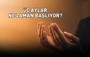 ÜÇ AYLAR BAŞLANGIÇ TARİHİ 2025 | Üç aylar ne zaman başlıyor, başladı mı? Recep-Şaban-Ramazan üç ayların önemi!