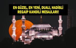 RESİMLİ REGAİP KANDİLİ MESAJLARI 2025 | Anne, Baba, Eş ve Sevgiliye Özel Yeni, Anlamlı, Dualı, Ayetli Regaip Kandili Mesajları!