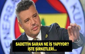 SADETTİN SARAN NE İŞ YAPIYOR? Gözaltına Alınan Fenerbahçe başkanı Sadettin Saran Kimdir, Kaç Yaşında, Nereli? Sahibi Olduğu Şirketler Hangileri?