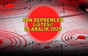 SON DAKİKA DEPREM HABERLERİ 26 ARALIK 2025 | Deprem mi oldu, nerede, kaç şiddetinde? Kandilli Rasathanesi-AFAD son depremler listesi! Balıkesir, Malatya, Manisa, İzmir...