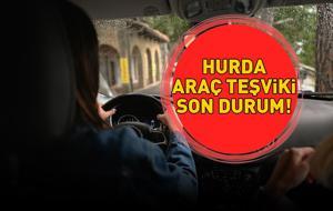 HURDA ARAÇ TEŞVİKİ SON DURUM 26 ARALIK 2025 | ÖTV'siz Araç ve Hurda Araç Teşviki Ne Zaman Çıkacak, TBMM'den Geçti Mi? 3 Çocuklulara İndirimli Otomobil Fırsatı!