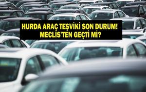 ÖTV’SİZ ARAÇ VE HURDA TEŞVİKİ 2026: 25 Yaş Üzeri ÖTV'siz Araç Alımı Başladı Mı? Hurda Teşvikinde Son Durum Ne? Meclis'ten Geçti Mi?