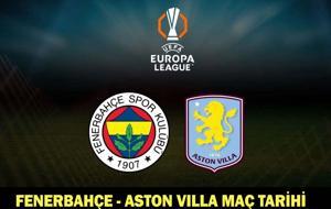Fenerbahçe - Aston Villa maçı ne zaman, saat kaçta, hangi kanalda? Fenerbahçe - Aston Villa maçı bilet fiyatları!