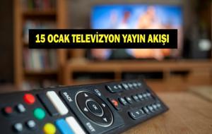 15 OCAK YAYIN AKIŞI: Bugün Televizyonda Neler Var? İnci Taneleri Bu Akşam Var Mı? İşte 15 Ocak TV Yayın Akışı Listesi